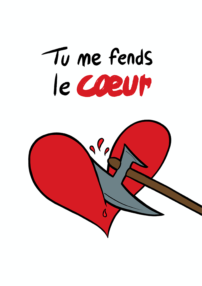 Tu me fends le coeur est une illustration de la série Histoires de coeurs réalisée par l'illustrateur Delgo. Elle représente un coeur fendu en deux par un hache.